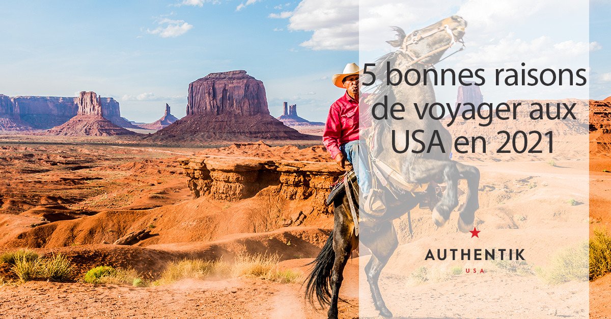 5 bonnes raisons de voyager aux USA en 2021 Blog